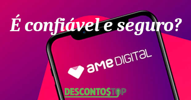 ame digital é confiavel