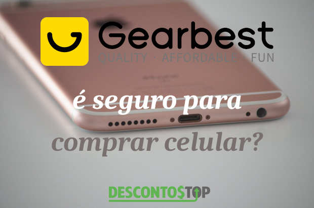 comprar celular na gearbest é seguro