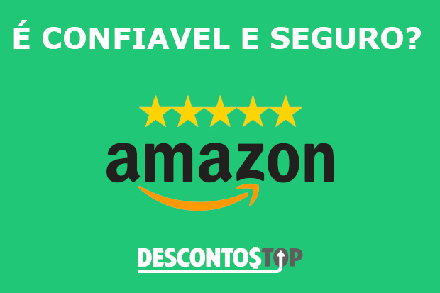 Amazon é confiável?