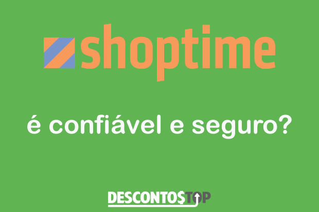 shoptime é confiavel