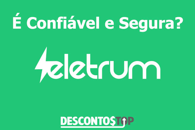 eletrum é confiavel