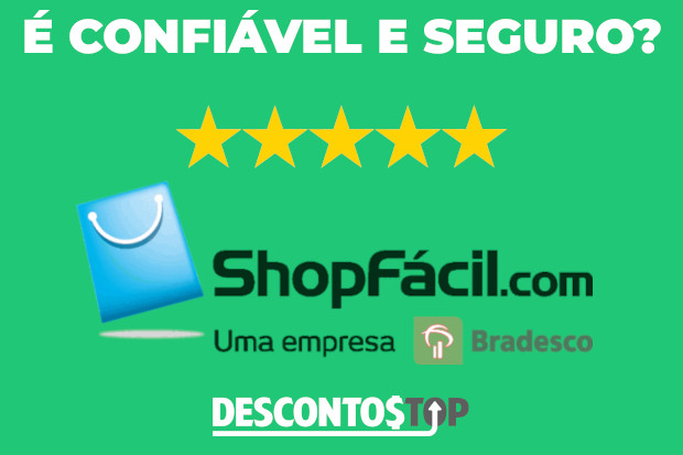 ShopFácil é confiável e seguro?