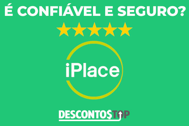 iPlace é confiável e seguro?