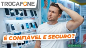 O site Trocafone é confiável e seguro para comprar celular usado?