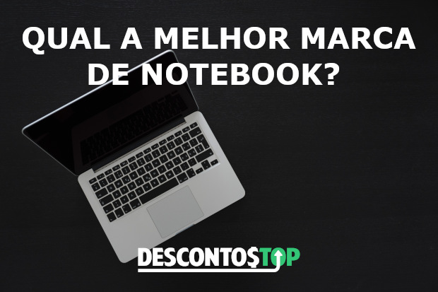 Qual a melhor marca de notebook