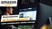 rastreamento de pedido Amazon