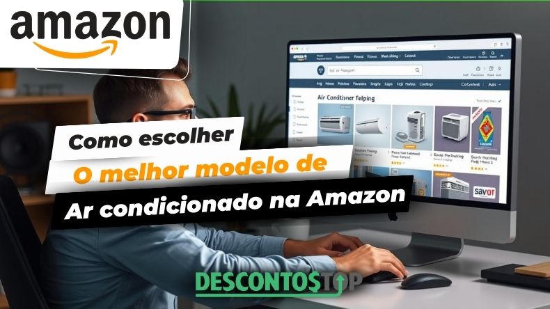 Como escolher o melhor modelo de ar condicionado na Amazon