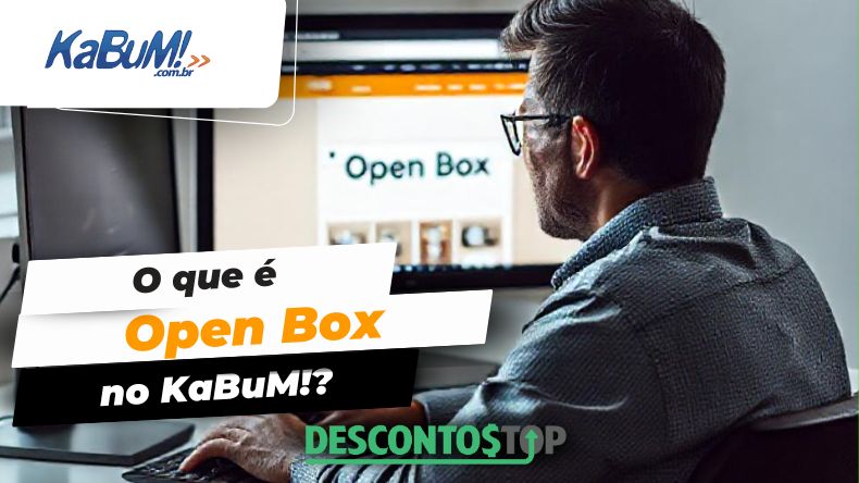 O que é Open Box no KaBuM!?