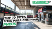 Imagem de uma loja de pneus com vários pneus em exposição e empilhados, com o texto Top 10 sites para comprar pneus