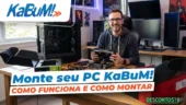 Monte seu PC KabuM!: como personalizar o computador ideal Monteu seu PC KaBuM como funciona e como montar