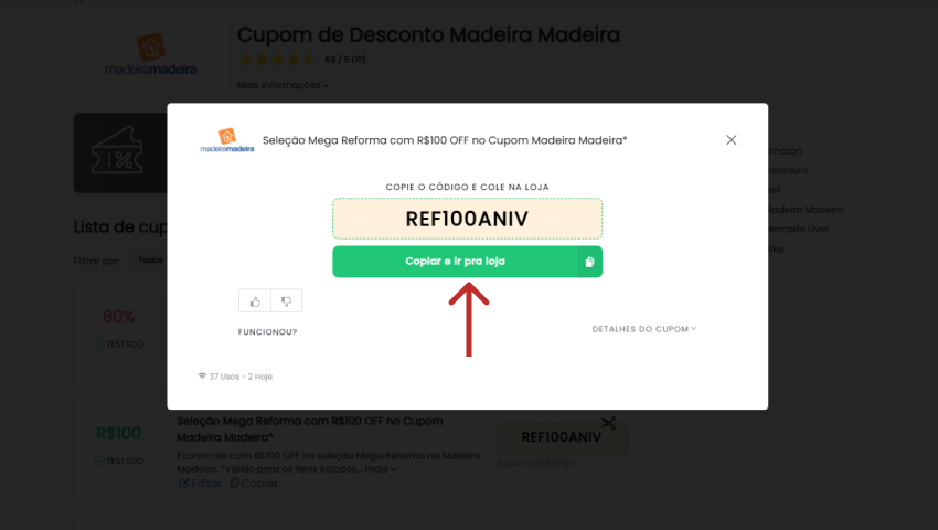 Pop-up do cupom Madeira Madeira com botão verde “Copiar e ir pra loja”. A promoção oferece R$100 de desconto na seleção Mega Reforma.