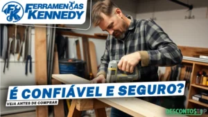 O site Ferramentas Kennedy é confiável e seguro?