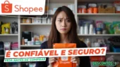 Shopee é confiável