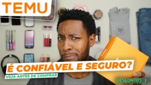 A loja Temu é confiável e segura? Vale a pena comprar no app?