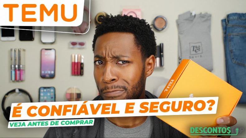 Imagem com homem segurando caixa laranja da Temu e expressão de dúvida, acompanhada do texto “É confiável e seguro? Veja antes de comprar”, com produtos eletrônicos e acessórios expostos ao fundo.