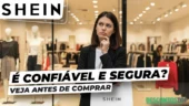 Mulher pensativa em uma loja de roupas com o texto 'Shein é confiável e segura? Veja antes de comprar', promovendo a confiabilidade da marca Shein.