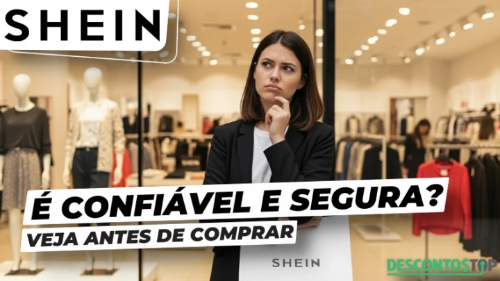 Mulher pensativa em uma loja de roupas com o texto 'Shein é confiável e segura? Veja antes de comprar', promovendo a confiabilidade da marca Shein.