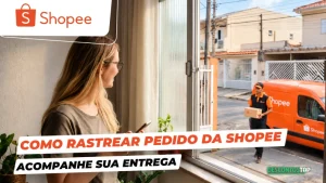Como rastrear pedido da Shopee? Acompanhe sua entrega